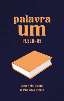 Palavra Um - Resenhas Críticas