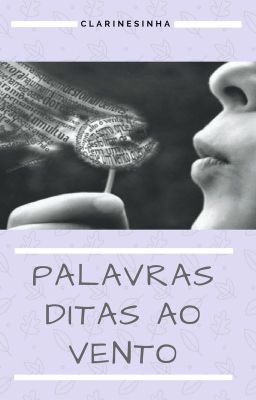 Palavras Ditas ao Vento