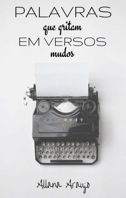 Palavras que Gritam em Versos Mudos