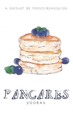 pancakes [yooran oneshot]