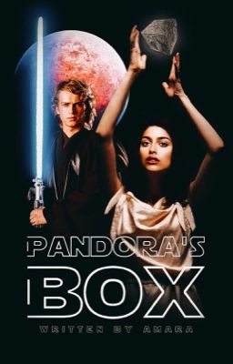 PANDORA'S BOX ━━ anakin skywalker.