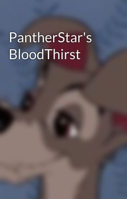 PantherStar's BloodThirst 