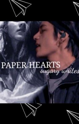 Paper Hearts {a KTH ff} ☑️✔️