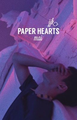 paper hearts ⇸ jjk.