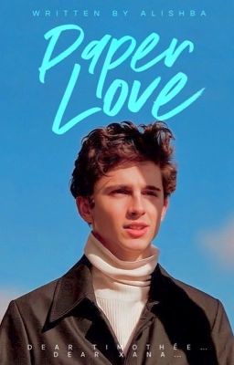 paper love - timothée chalamet