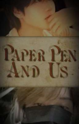 Paper, Pen and...Us |Minsung|