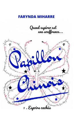 PAPILLON CHINOIS: Espoirs cachés ( dispo sur amazon )