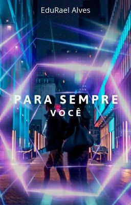 PARA SEMPRE - VOCÊ