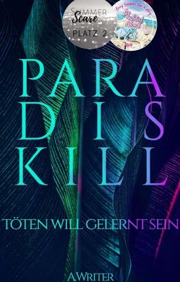 Paradis Kill Töten will gelernt sein