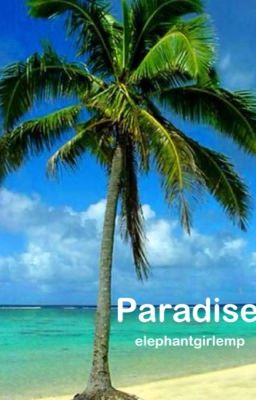 Paradise {COMPLETED}