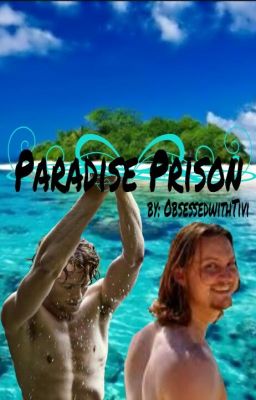 Paradise Prison