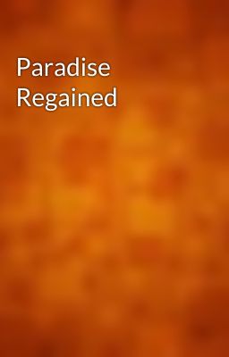 Paradise Regained