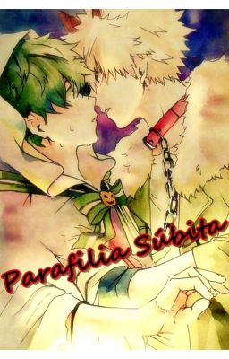 Parafilia súbita [BkDk]