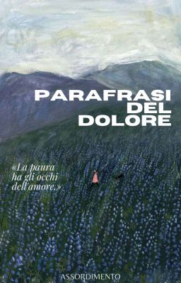 Parafrasi del Dolore