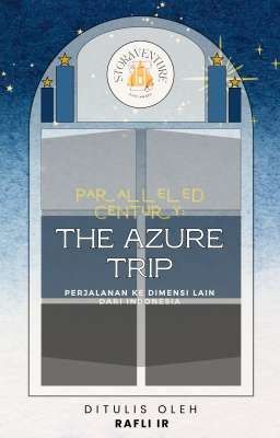 Paralleled Century: The Azure Trip