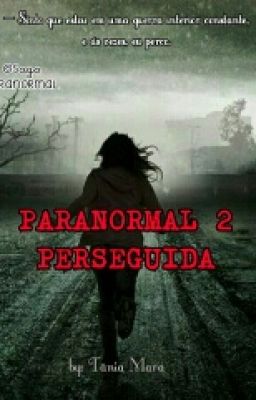 PARANORMAL 2 PERSEGUIDA