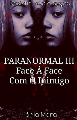 Paranormal III - Face Á Face Com O Inimigo