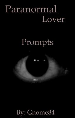 Paranormal  Prompts