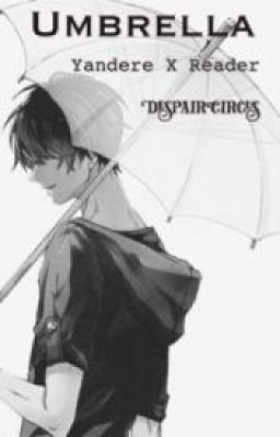 Parasol | Yandere x Reader (PL)