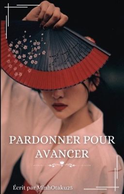 Pardonner pour avancer | Nouvelle