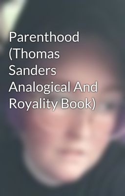 Parenthood (Thomas Sanders Analogical And Royality Book)