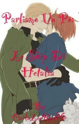 Parliamo Un Pó: Le Ship Di Hetalia