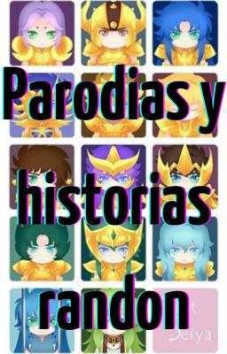 Parodias y Historias ramdon