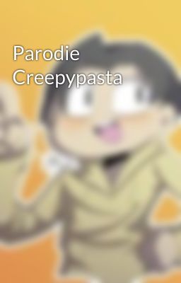 Parodie Creepypasta