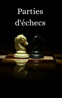 Parties d'échecs