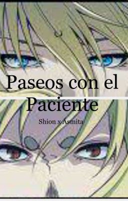 Paseos con el Paciente | Shion x Ásmita