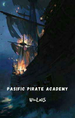 Pasific Pirate Academy (End) 