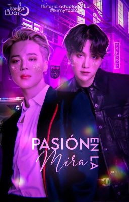 Pasión en la mira| Yoonmin