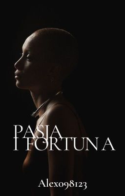 Pasja i Fortuna