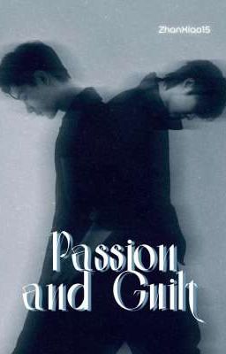 Passion and Guilt