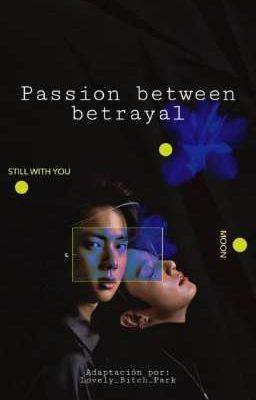 Passion between betrayal • Jinkook