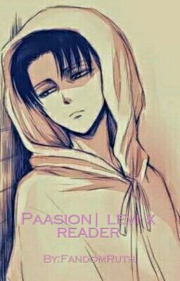 Passion | Levi × reder