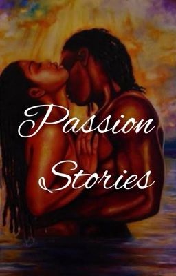 Passion Stories