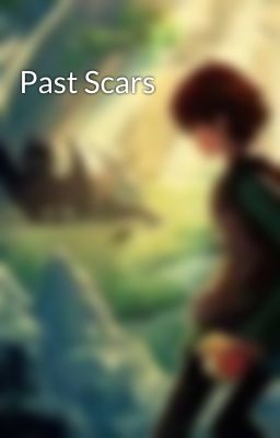 Past Scars