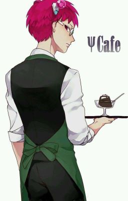 Pastel Y Café / - Saiki X Male Reader -