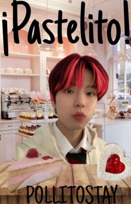 ¡Pastelito! [Chanmin]  𝘗𝘙𝘖𝘟𝘐𝘔𝘈𝘔𝘌𝘕𝘛𝘌