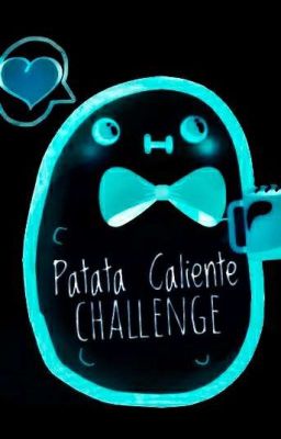 Patata Caliente Challenge