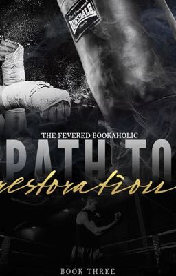 Path To Restoration (Fighter's Den, #3)