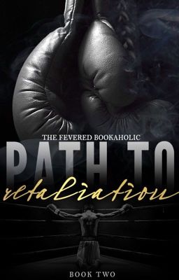 Path To Retaliation (Fighter's Den, #2)