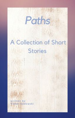 Paths- A Collection of Short Stories