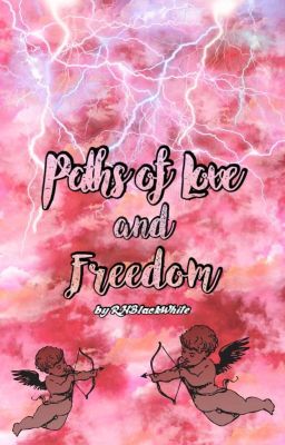 Paths of Love and Freedom [RELATOS CORTOS]