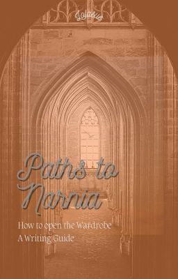 Paths to Narnia | How to open the Wardrobe