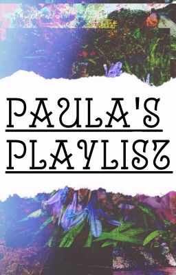 PAULA'S PLAYLIST