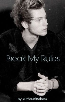 * Pausa*Break my rules L.H (5SOS)