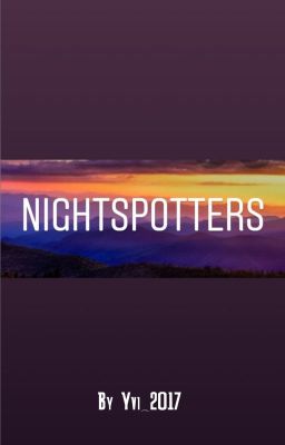 *Pausiert * NIGHTSPOTTERS