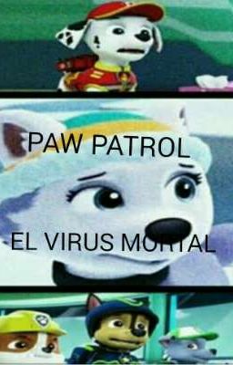 paw patrol el virus mortal